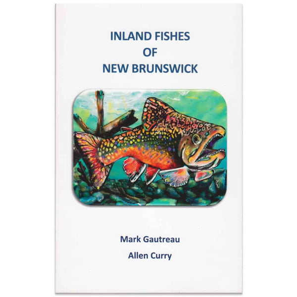 Inland Fishes of NB Book